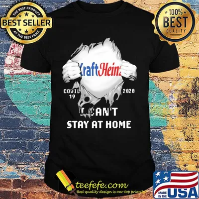 Kraft Heinz Covid-19 2020 I can't stay at home hand shirt