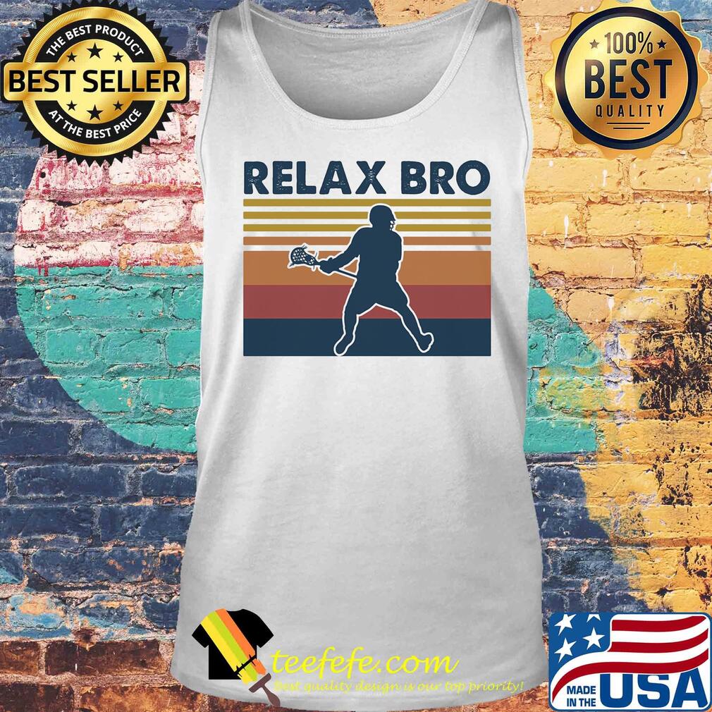 Lacrosse relax bro vintage s Tank top Lacrosse relax bro vintage s Tank top