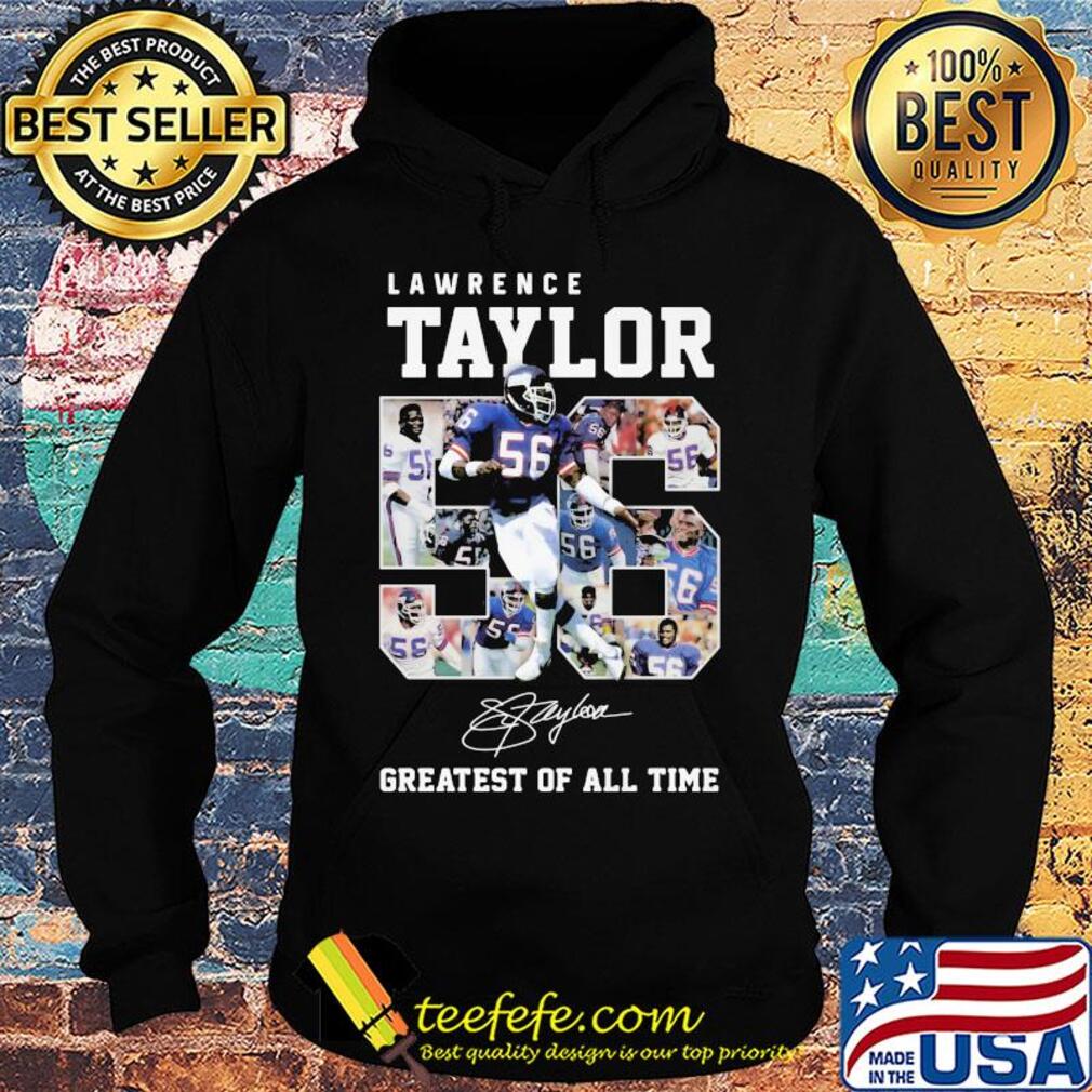 Lawrence taylor greatest of all time signature s Hoodie Lawrence taylor greatest of all time signature s Hoodie