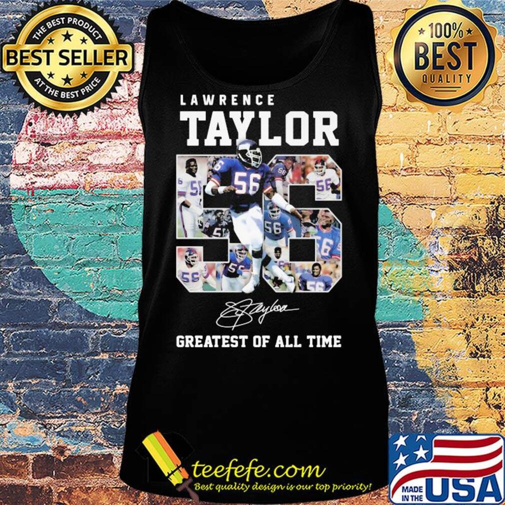 Lawrence taylor greatest of all time signature s Tank top Lawrence taylor greatest of all time signature s Tank top