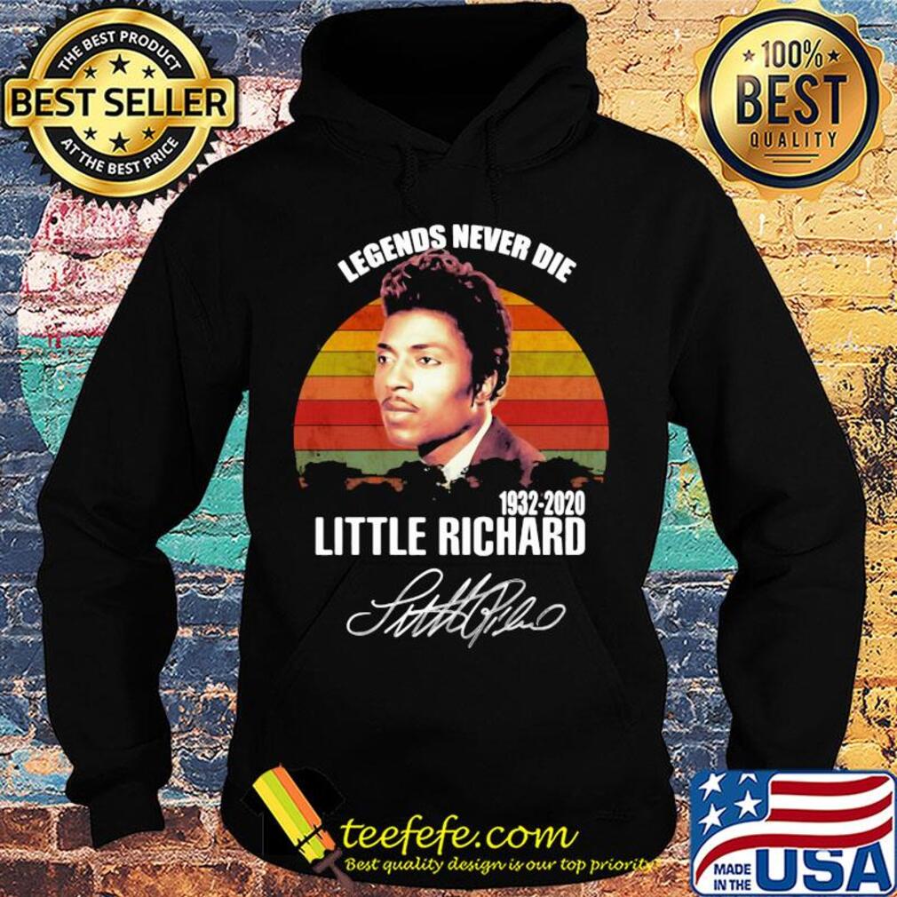 Legends never die 1932 2020 little richard signature vintage s Hoodie Legends never die 1932 2020 little richard signature vintage s Hoodie