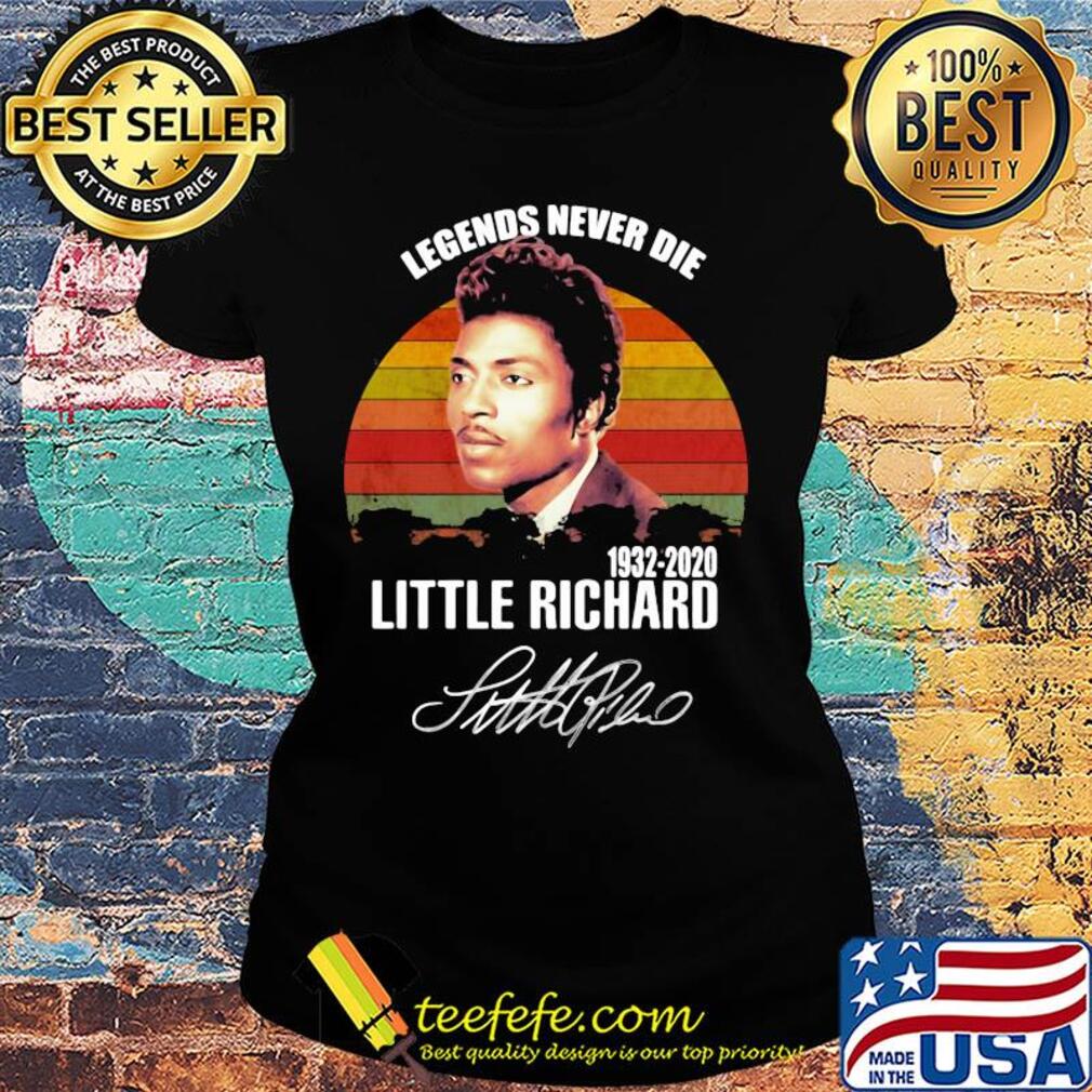 Legends never die 1932 2020 little richard signature vintage s Ladies tee Legends never die 1932 2020 little richard signature vintage s Ladies tee
