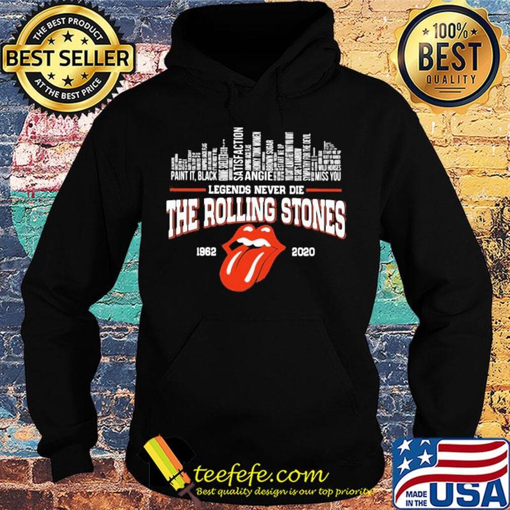 Legends never die the rolling stones 1962 2020 s Hoodie Legends never die the rolling stones 1962 2020 s Hoodie