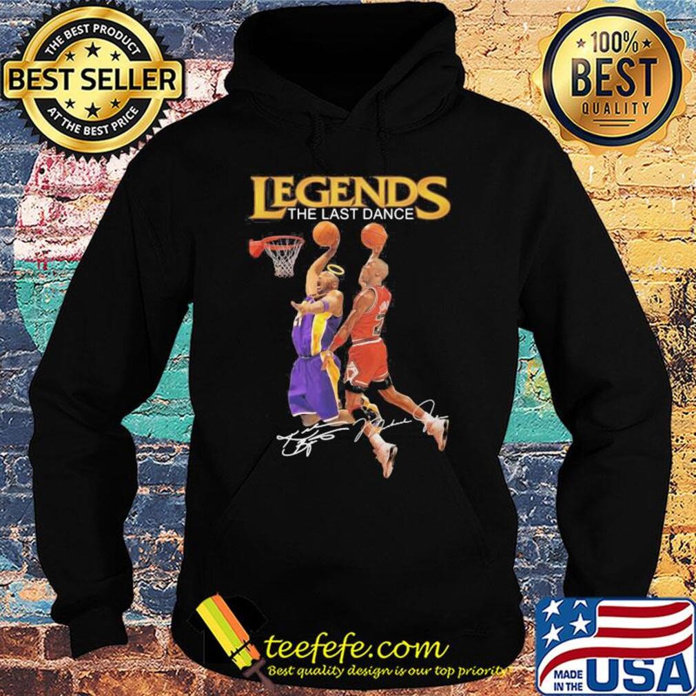 Legends the last dance Kobe Bryant and Michael Jordan play basketball signatures s Hoodie Legends the last dance Kobe Bryant and Michael Jordan play basketball signatures s Hoodie