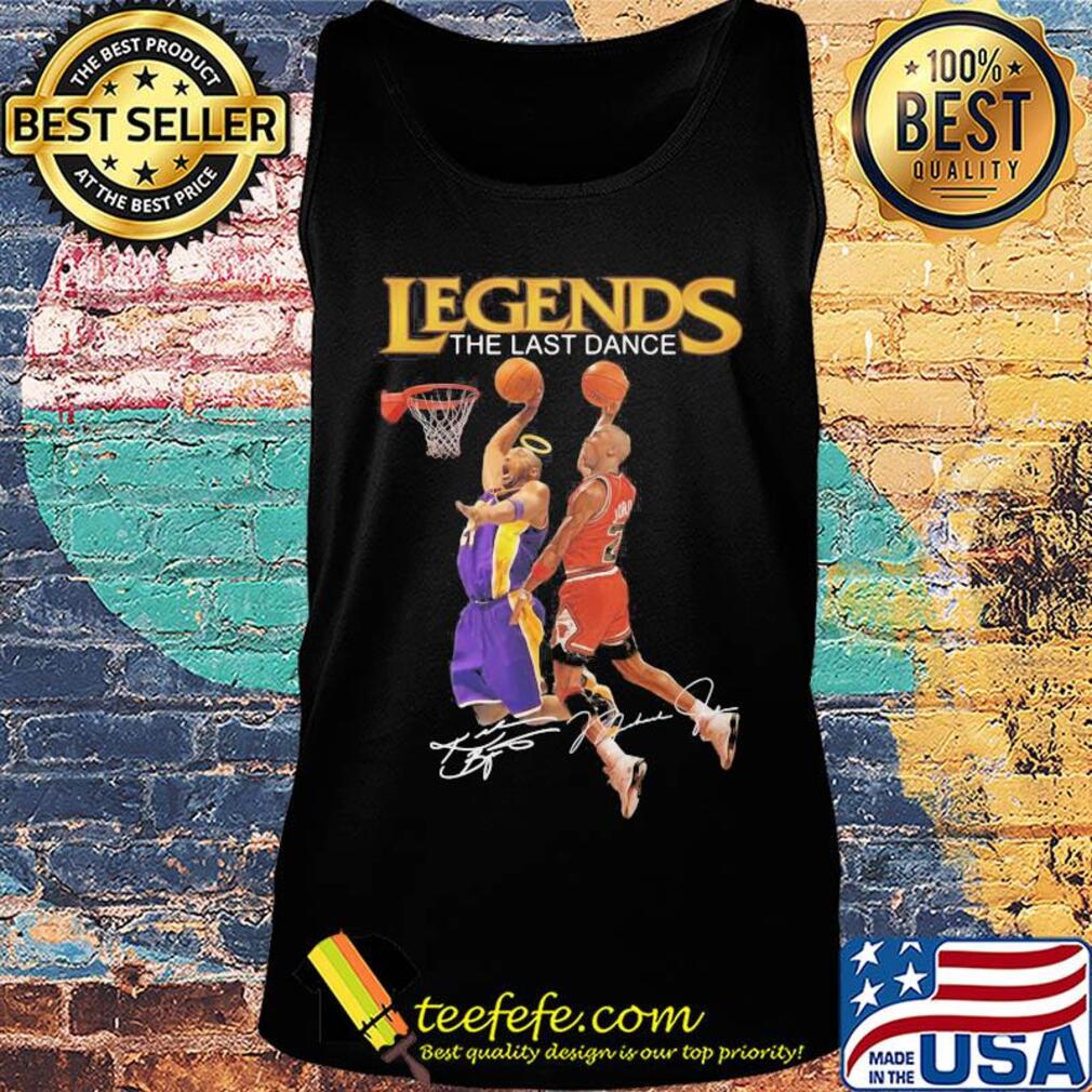 Legends the last dance Kobe Bryant and Michael Jordan play basketball signatures s Tank top Legends the last dance Kobe Bryant and Michael Jordan play basketball signatures s Tank top