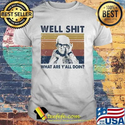 Leslie jordan well shit what are y'all doin art vintage shirt