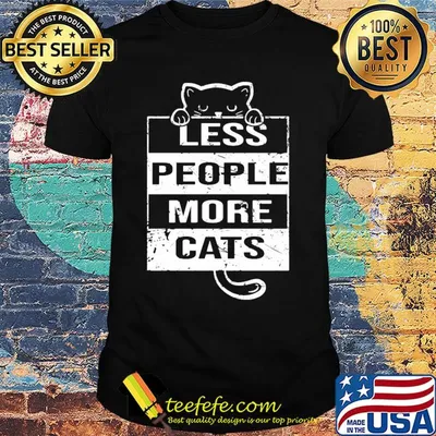 Less people more cats shirt