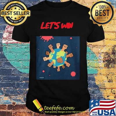 Let's win Covid-19 earth shirt