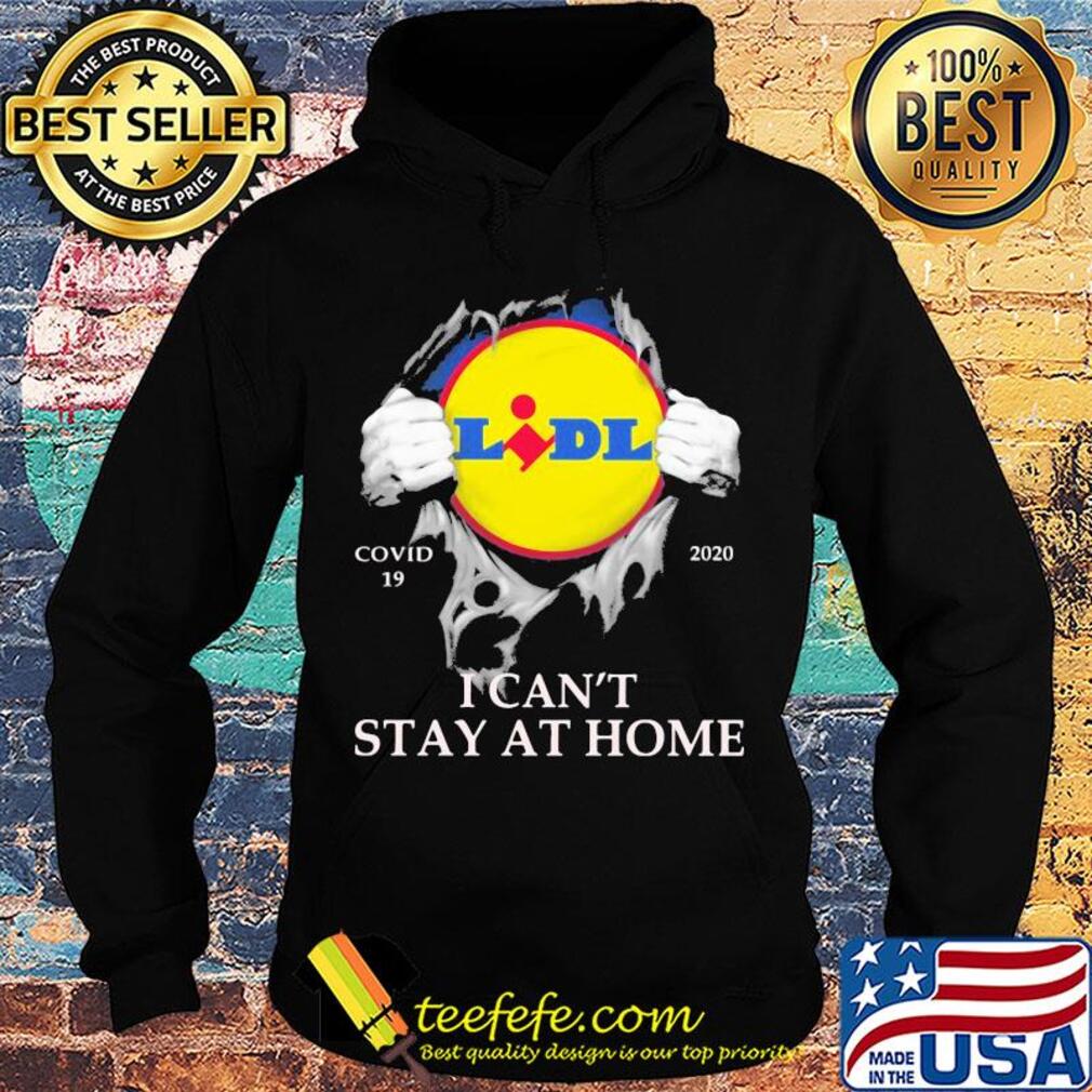 Lidl covid-19 2020 i can’t stay at home hand s Hoodie Lidl covid-19 2020 i can’t stay at home hand s Hoodie