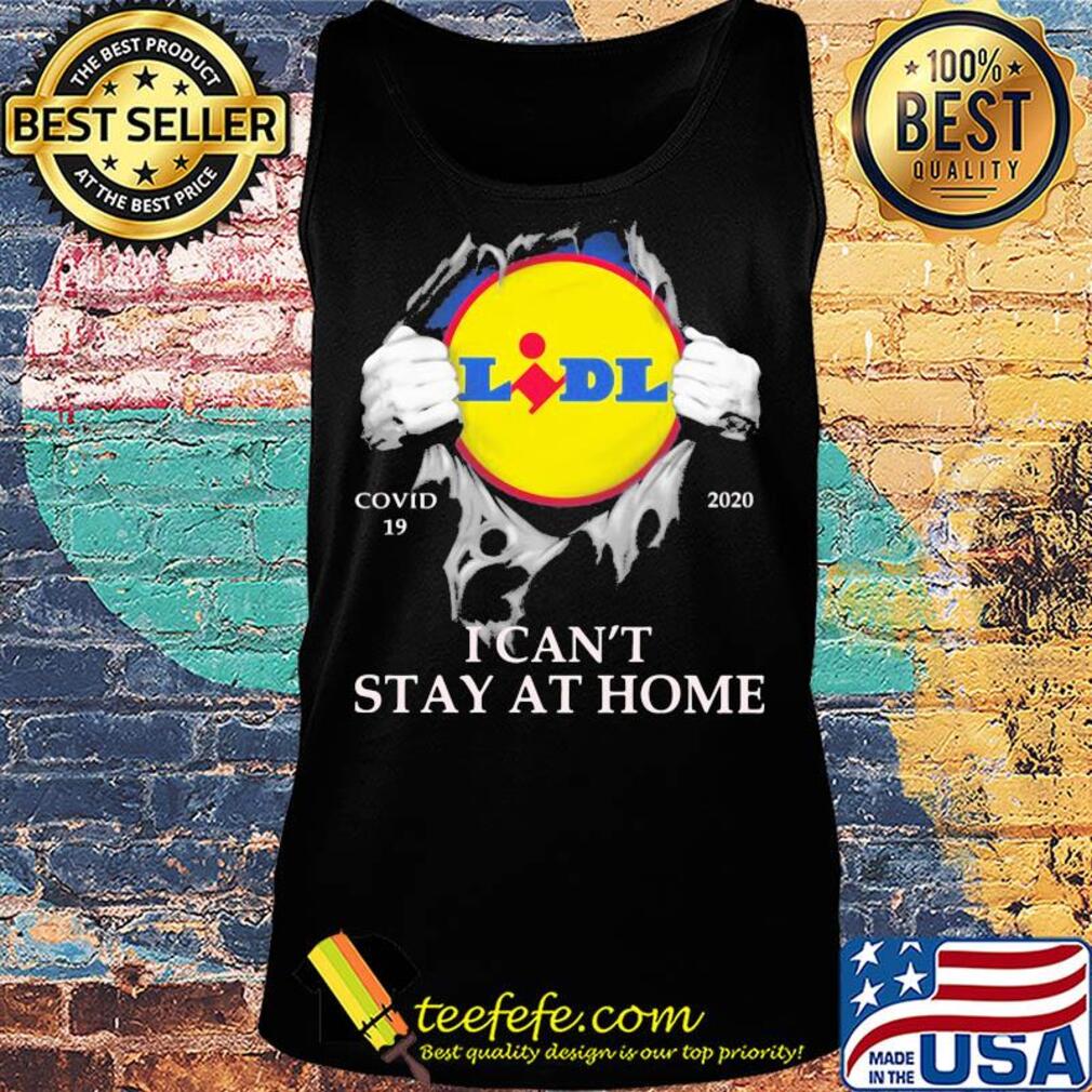 Lidl covid-19 2020 i can’t stay at home hand s Tank top Lidl covid-19 2020 i can’t stay at home hand s Tank top