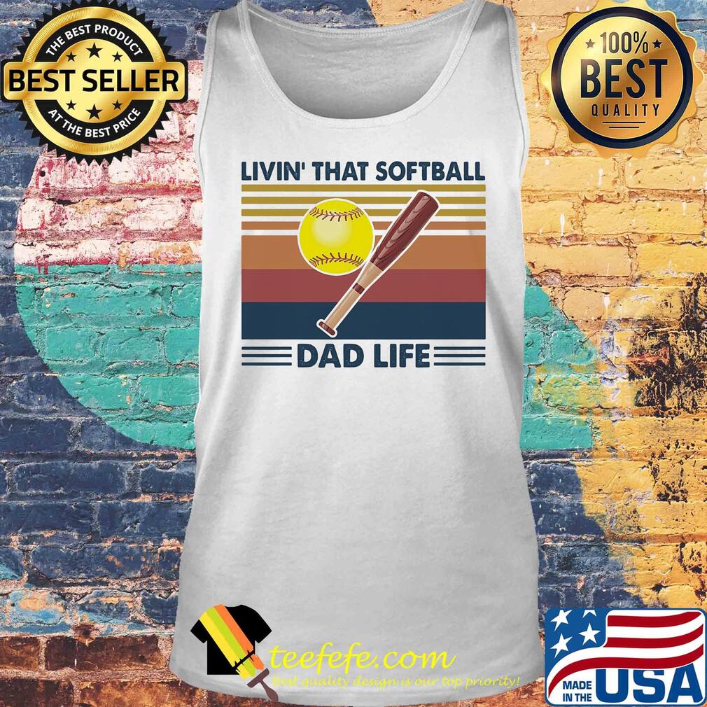 Livin that softball dad life vintage s Tank top Livin that softball dad life vintage s Tank top