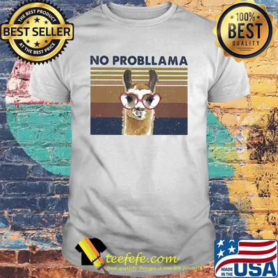 Llama no probllama vintage shirt