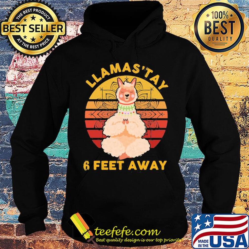 Llamas' stay 6 feet away Yoga vintage s Hoodie Llamas' stay 6 feet away Yoga vintage s Hoodie