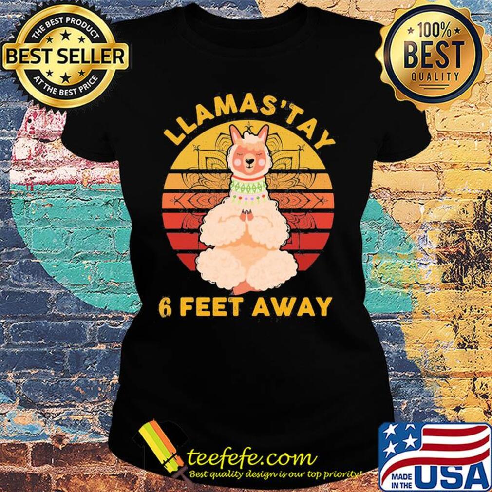 Llamas' stay 6 feet away Yoga vintage s Ladies tee Llamas' stay 6 feet away Yoga vintage s Ladies tee