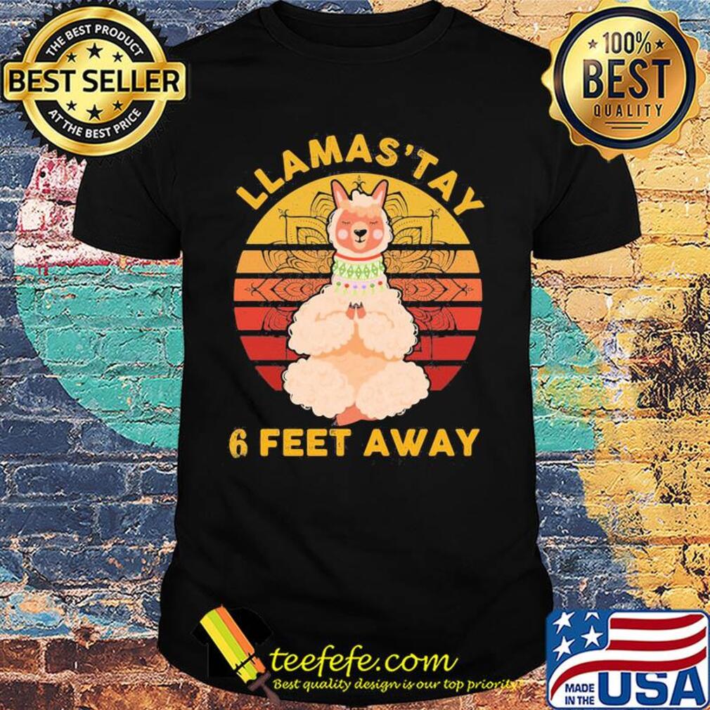 Llamas' stay 6 feet away Yoga vintage shirt Llamas' stay 6 feet away Yoga vintage shirt