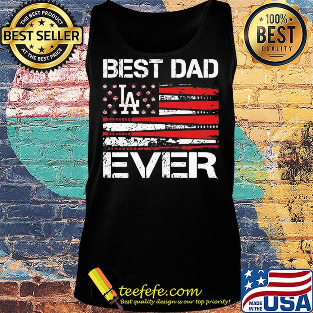 Los angeles dodgers best dad ever american flag happy father's day s Tank top Los angeles dodgers best dad ever american flag happy father's day s Tank top