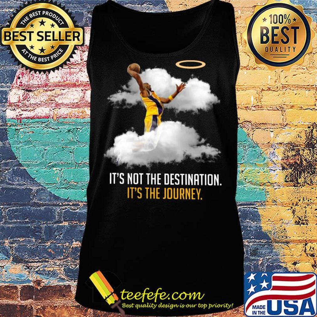 Los angeles kobe bryant it's not the destination it's the journey s Tank top Los angeles kobe bryant it's not the destination it's the journey s Tank top