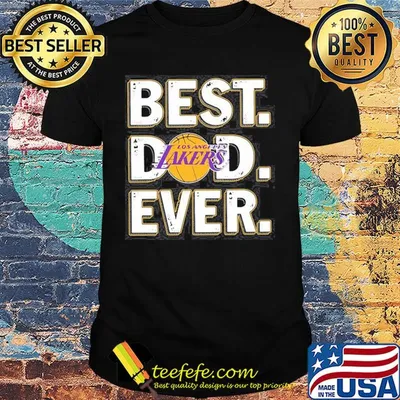 Los angeles lakers best dad ever happy father's day shirt