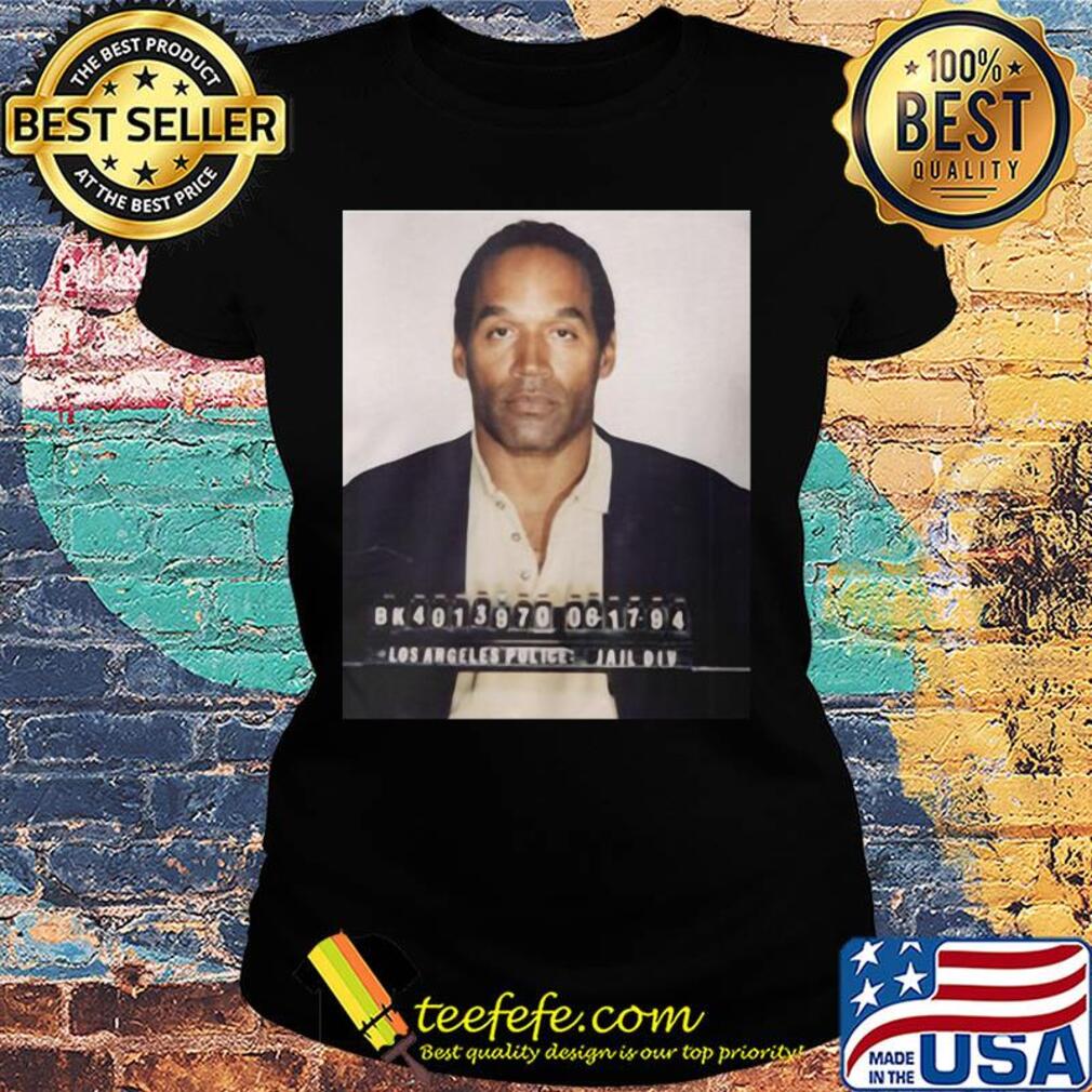 Los angeles police jail div oj simpson s Ladies tee Los angeles police jail div oj simpson s Ladies tee