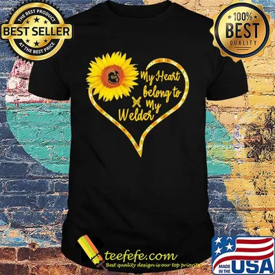 Love sunflower my heart belong to my welder heart shirt