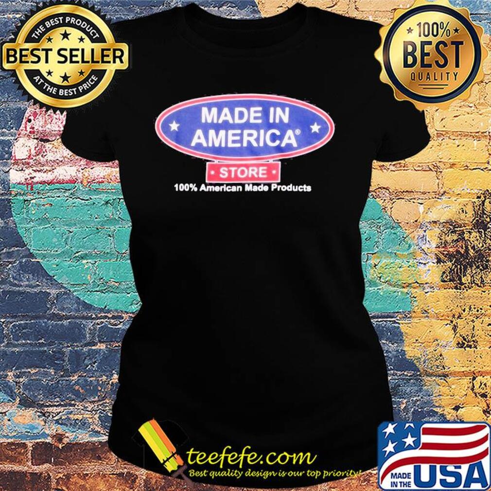 Made in America store 100 percent American made products s Ladies tee Made in America store 100 percent American made products s Ladies tee