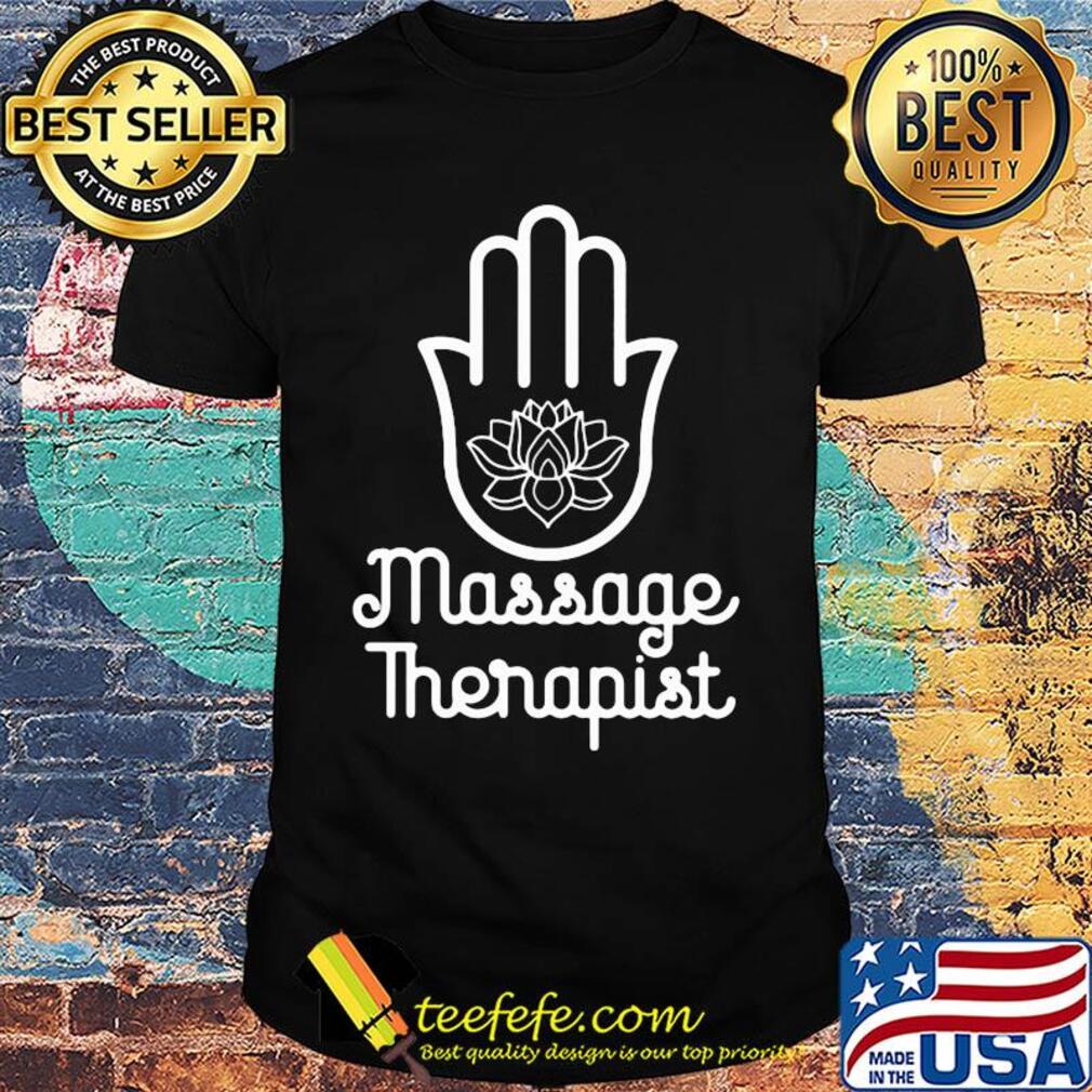 Massage therapist get my hands lotus shirt
