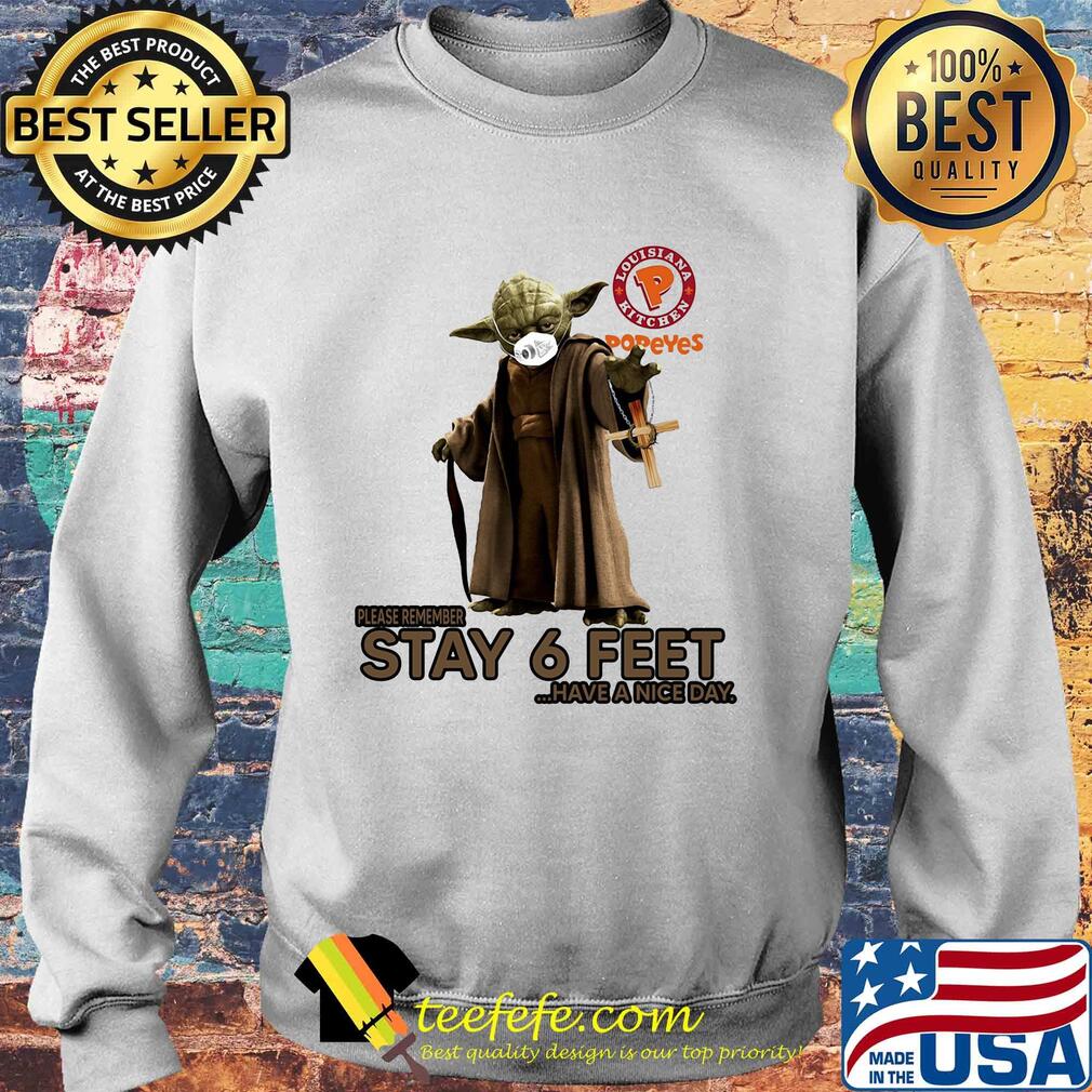 Master yoda mask popeyes louisiana kitchen please remember stay 6 feet have a nice day jesus s Sweater Master yoda mask popeyes louisiana kitchen please remember stay 6 feet have a nice day jesus s Sweater