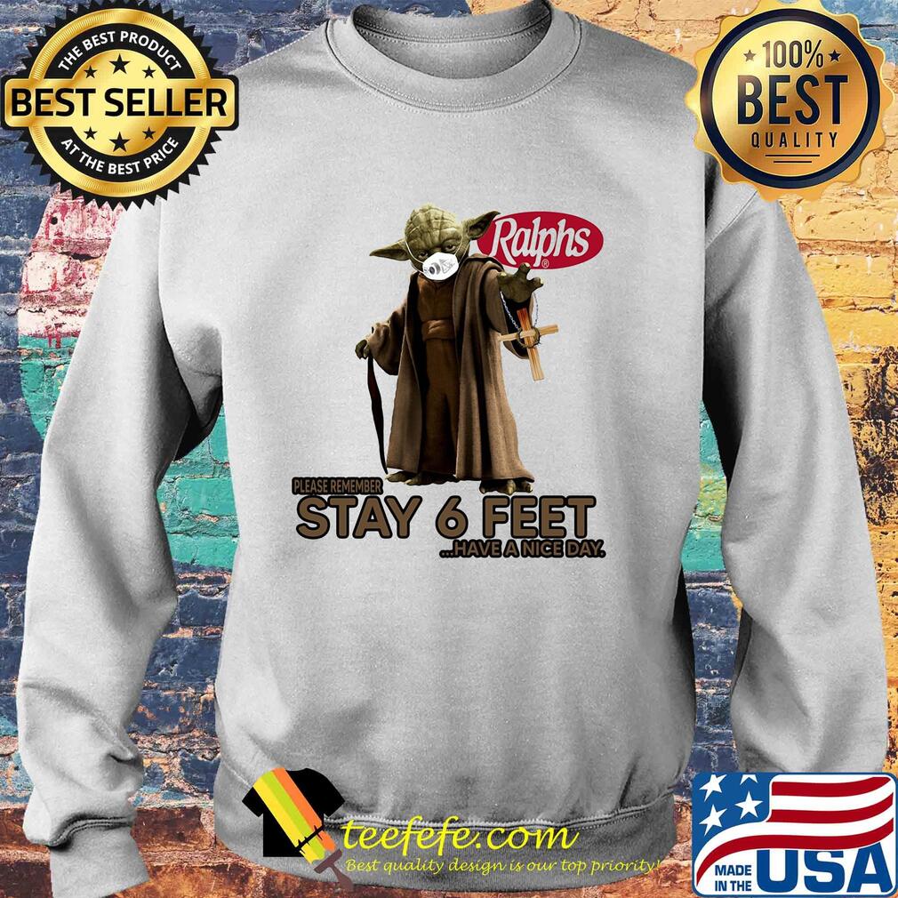 Master yoda mask ralphs please remember stay 6 feet have a nice day jesus s Sweater Master yoda mask ralphs please remember stay 6 feet have a nice day jesus s Sweater