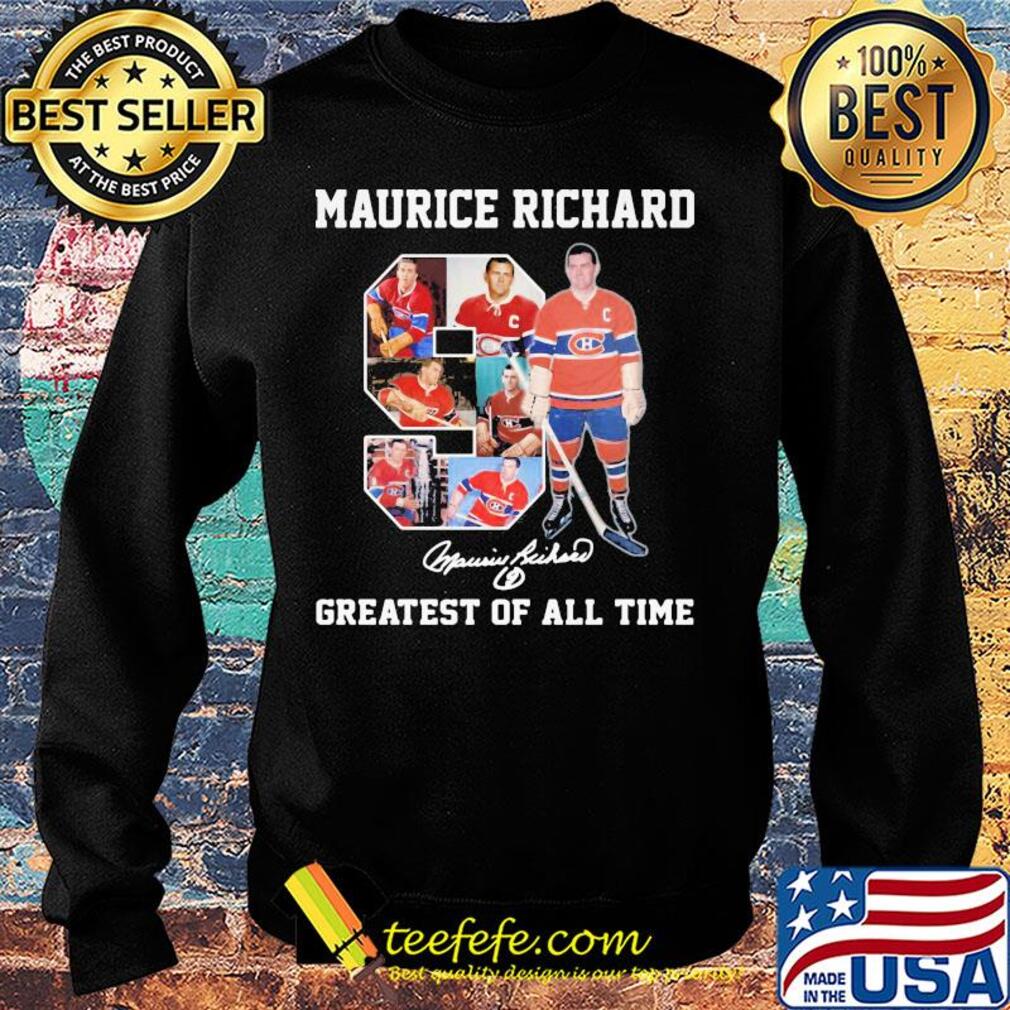 Maurice Richard 9 greatest of all time signature s Sweater Maurice Richard 9 greatest of all time signature s Sweater