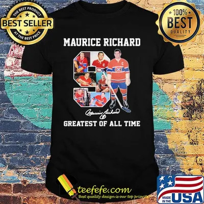 Maurice Richard 9 greatest of all time signature shirt