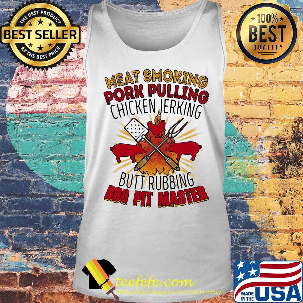 Meat smoking pork pulling chicken jerking butt rubbing bbq pig master s Tank top Meat smoking pork pulling chicken jerking butt rubbing bbq pig master s Tank top