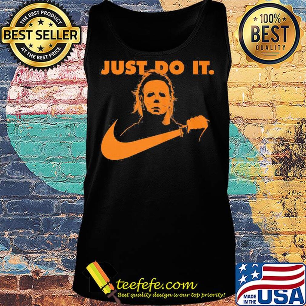 Michael Myer Just do it Nike s Tank top Michael Myer Just do it Nike s Tank top