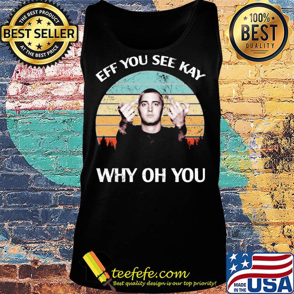 Michael Wilfling eff you see kay why oh you vintage s Tank top Michael Wilfling eff you see kay why oh you vintage s Tank top