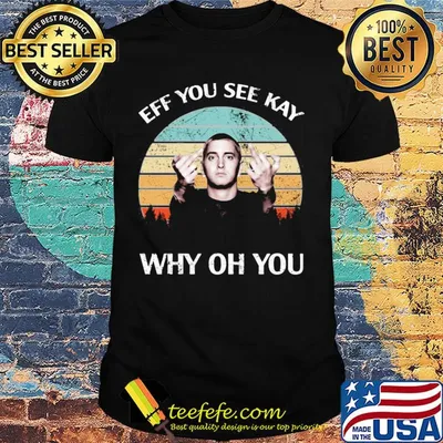 Michael Wilfling eff you see kay why oh you vintage shirt