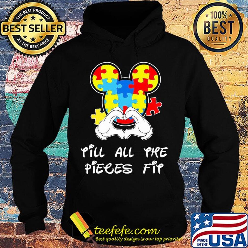 Mickey mouse autism awareness till all the pieces fit s Hoodie Mickey mouse autism awareness till all the pieces fit s Hoodie