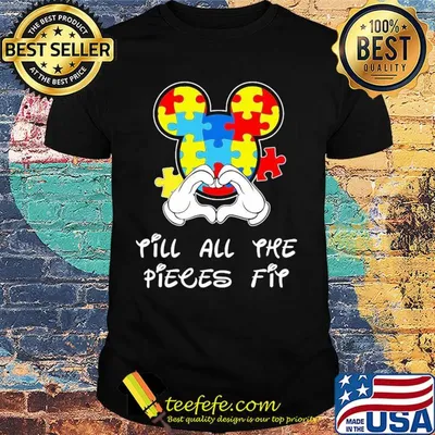 Mickey mouse autism awareness till all the pieces fit shirt