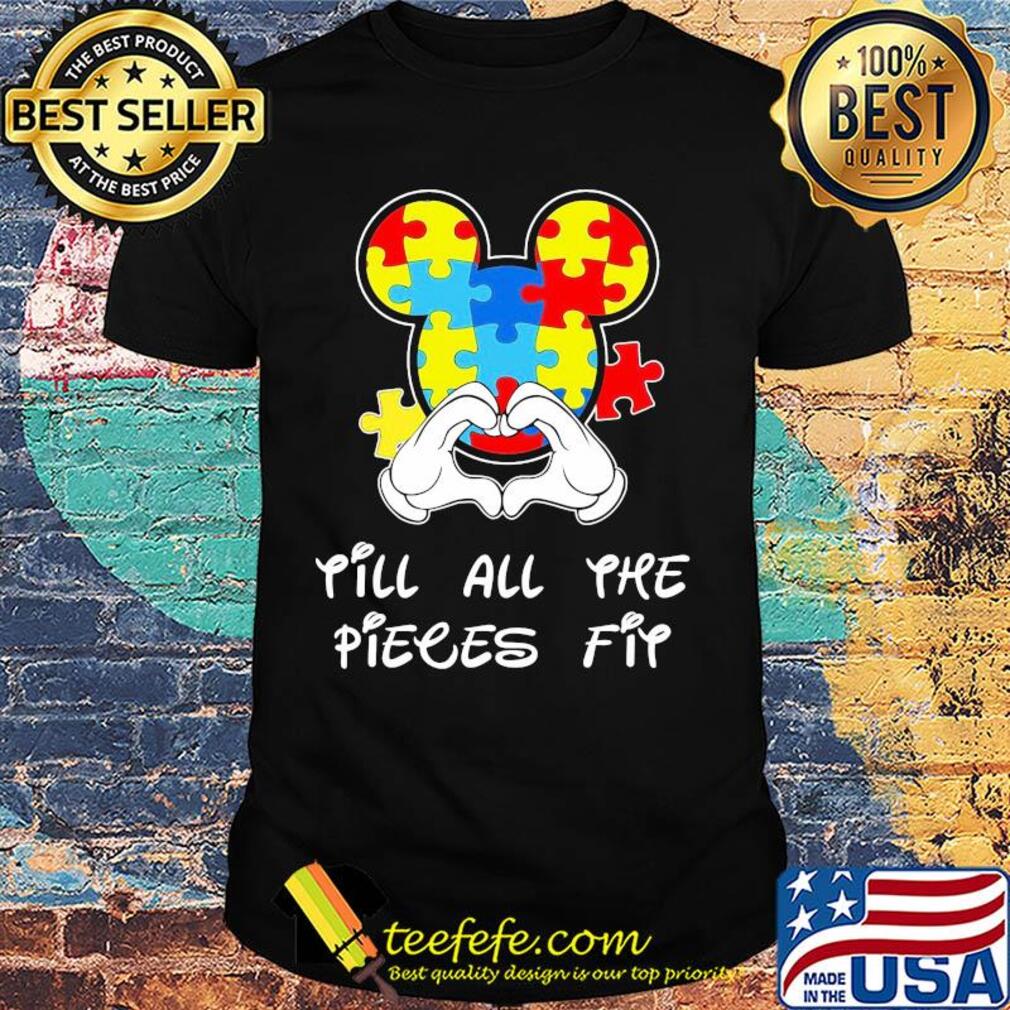 Mickey mouse autism awareness till all the pieces fit shirt