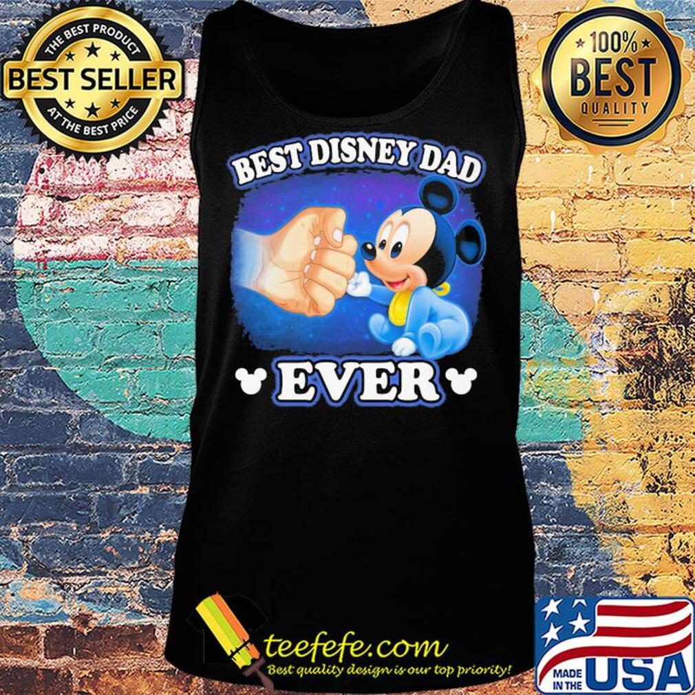 Mickey mouse best disney dad ever happy father's day s Tank top Mickey mouse best disney dad ever happy father's day s Tank top