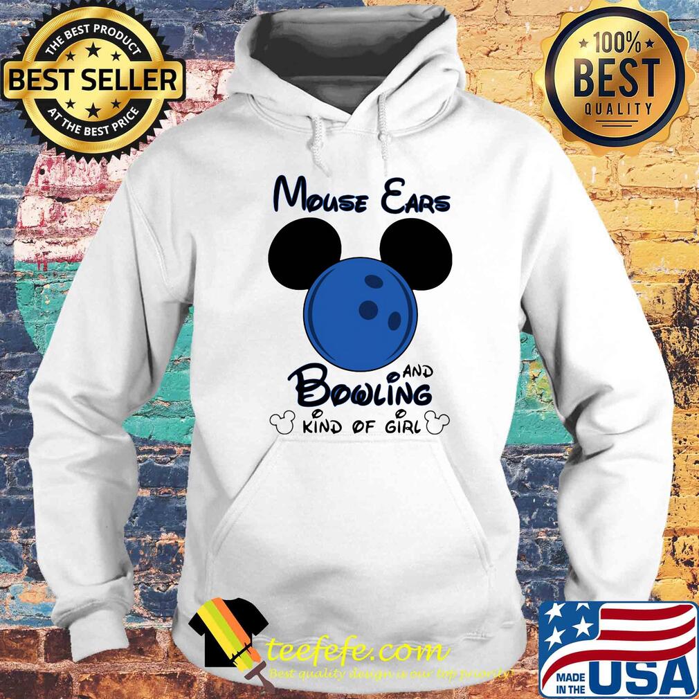 Mickey mouse ears and bowling kind of girl s Hoodie Mickey mouse ears and bowling kind of girl s Hoodie