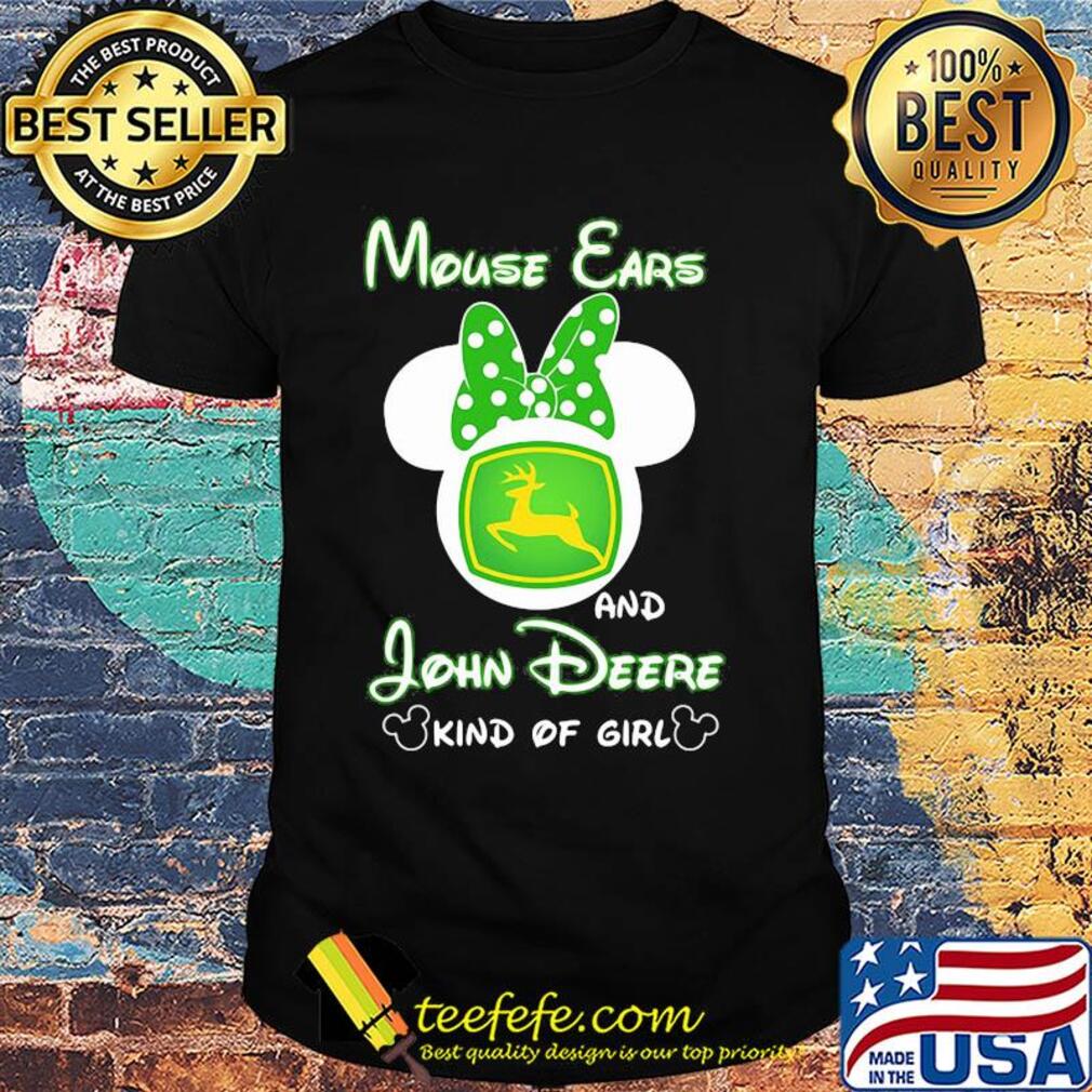 Mickey mouse ears and john deere kind of girl shirt Mickey mouse ears and john deere kind of girl shirt