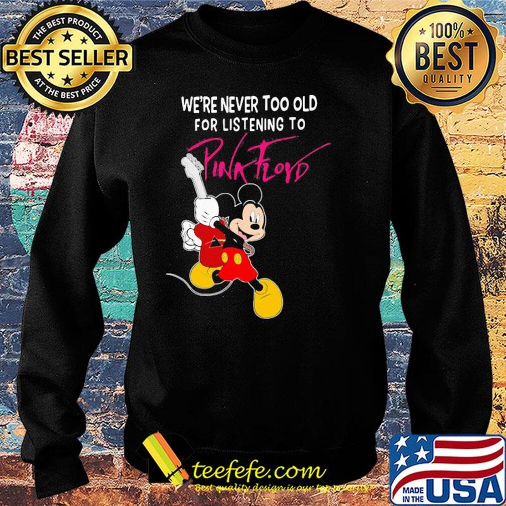 Mickey mouse guitar we're never too old for listening to pink floyd s Sweater Mickey mouse guitar we're never too old for listening to pink floyd s Sweater