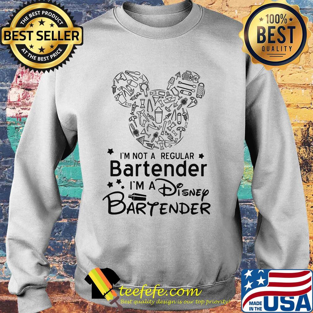 Mickey mouse I'm not a regular bartender I'm a disney bartender s Sweater Mickey mouse I'm not a regular bartender I'm a disney bartender s Sweater