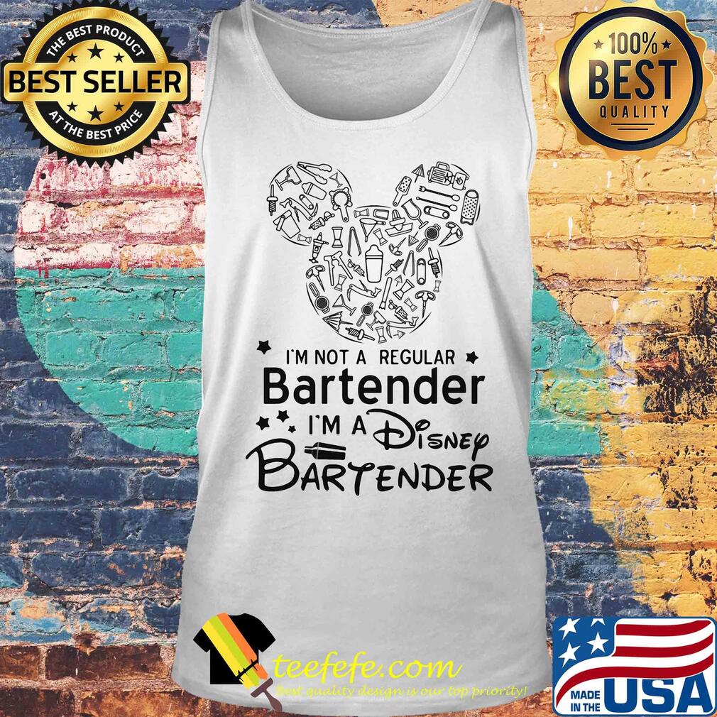 Mickey mouse I'm not a regular bartender I'm a disney bartender s Tank top Mickey mouse I'm not a regular bartender I'm a disney bartender s Tank top