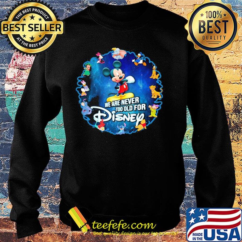 Mickey mouse we are never too old for disney 2020 s Sweater Mickey mouse we are never too old for disney 2020 s Sweater
