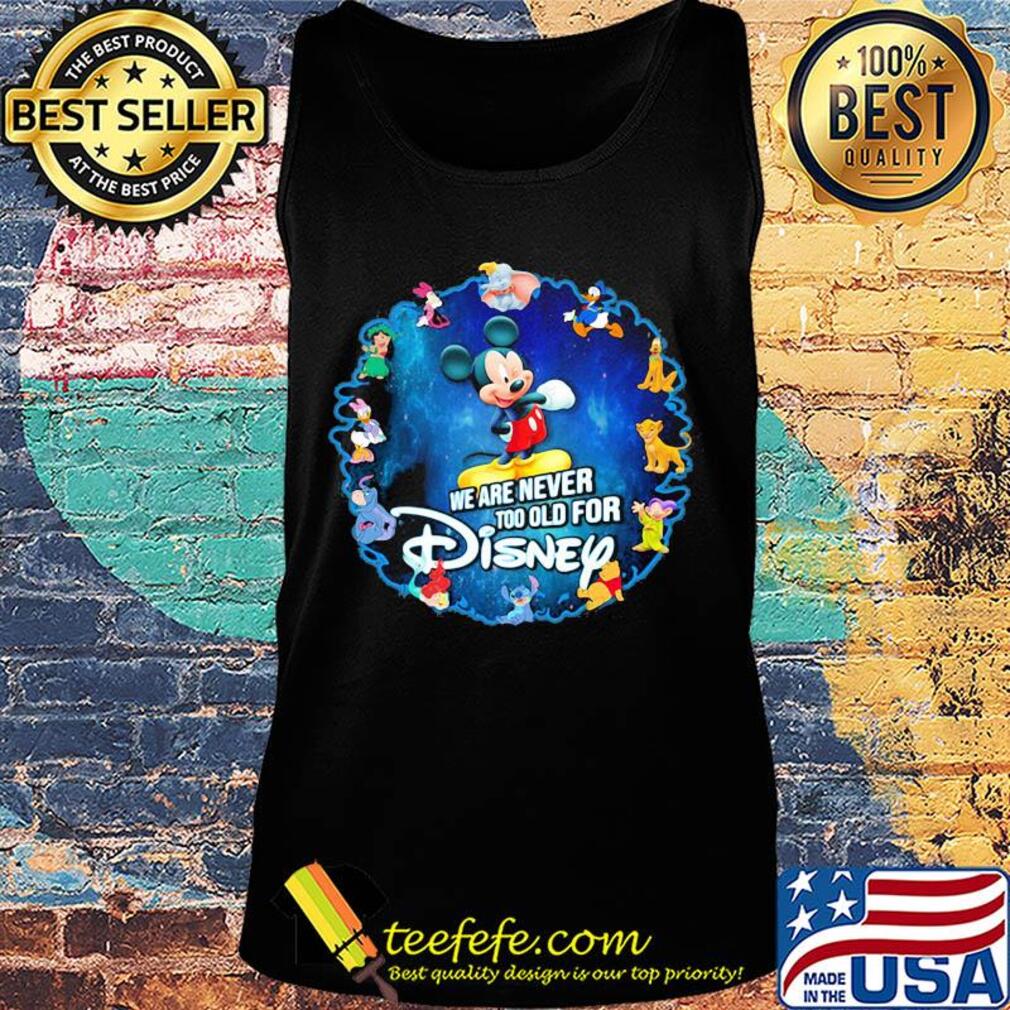 Mickey mouse we are never too old for disney 2020 s Tank top Mickey mouse we are never too old for disney 2020 s Tank top