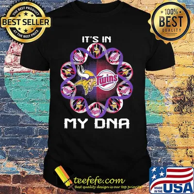 Minnesota vikings vs minnesota twins it’s in my dna shirt
