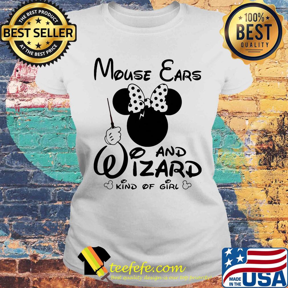 Minnie mouse ears and wizard kind of girl s Laides tee Minnie mouse ears and wizard kind of girl s Laides tee