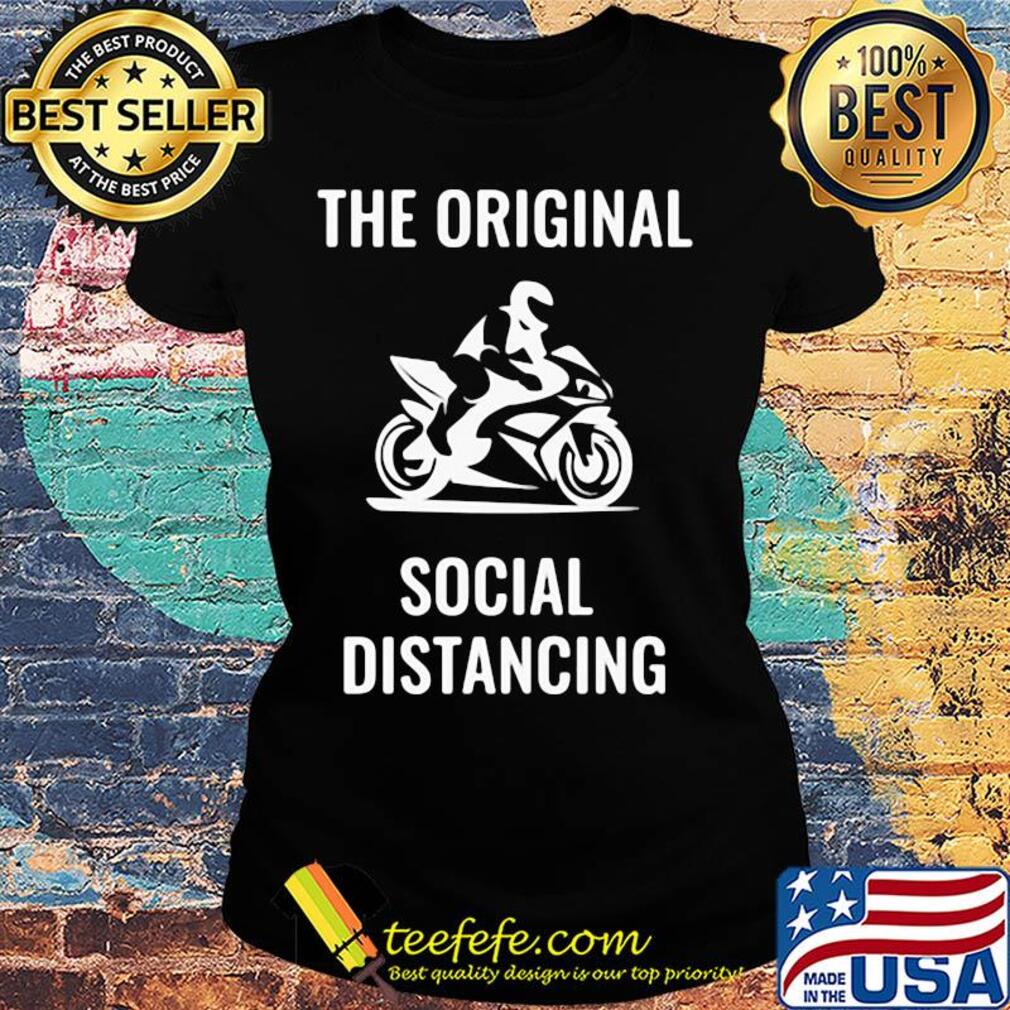 Motor the original social distancing s Ladies tee Motor the original social distancing s Ladies tee