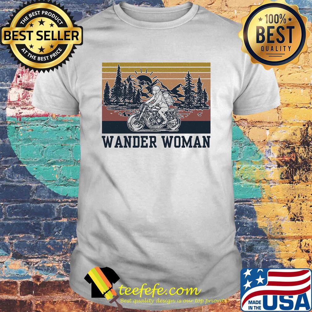 Motorcycling wander woman vintage shirt