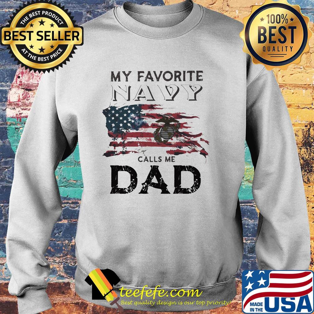 My favorite navy calls me dad American flag veteran Independence Day s Sweater My favorite navy calls me dad American flag veteran Independence Day s Sweater